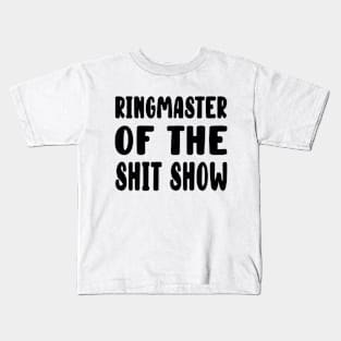 Ringmaster of The Shitshow Kids T-Shirt